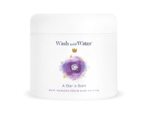 Wash with Water - Certified Organic * Infant I Baby I Toddler * Skin Care Collection - A Star is Born - Massage Cream 4oz.