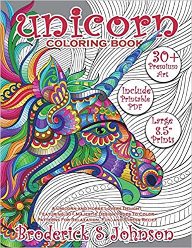 Unicorn Coloring Book: A Unicorn and Horse Lovers Delight Featuring 30  Majestic Design Pages To Color | Patterns For Relaxation, Fun, and Stress Relief (Majestic Unicorn) (Volume 1)