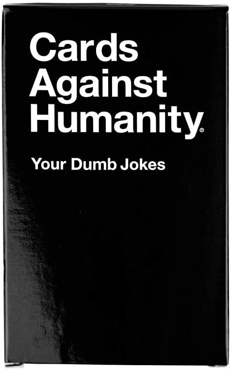 Cards Against Humanity Game - Your Dumb Jokes