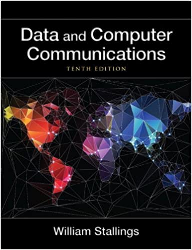 Data and Computer Communications (10th Edition) (William Stallings Books on Computer and Data Communications)