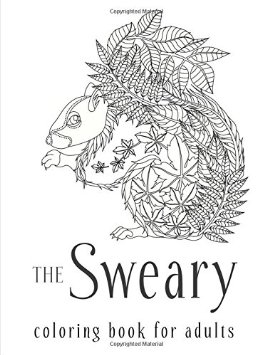 The Sweary Coloring Book for Adults Swear Word Coloring Book