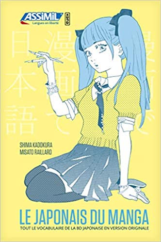 Le Japonais du manga [ Japanese vocabulary of Manga ] (Japanese Edition)