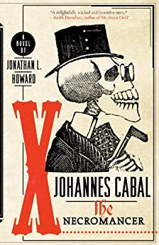 Johannes Cabal the Necromancer (Johannes Cabal Novels Book 1)