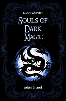 Souls of Dark Magic (Blood Quintet Book 3)