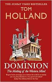 DOMINION: The Making of the Western Mind (Dilly's Story)