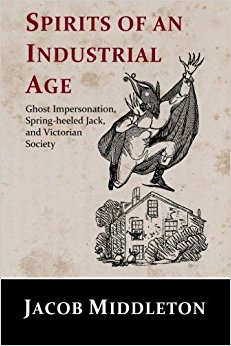 Spirits of an Industrial Age: Ghost Impersonation, Spring-heeled Jack, and Victorian Society