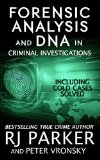 Forensic Analysis in Criminal Investigations COLD CASES SOLVED