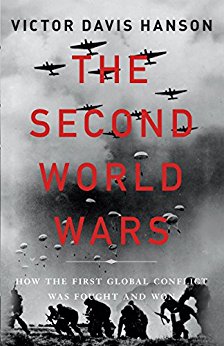 The Second World Wars: How the First Global Conflict Was Fought and Won