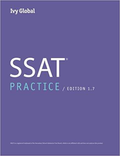 Ivy Global SSAT Practice Tests: Prep Book, 1.7 Edition