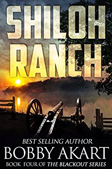 Shiloh Ranch: A Post Apocalyptic EMP Survival Fiction Series (The Blackout Series Book 4)