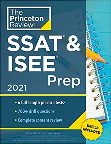 Princeton Review SSAT & ISEE Prep, 2021: 6 Practice Tests   Review & Techniques   Drills (Private Test Preparation)