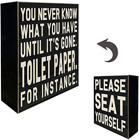YINUOWEI Please SEAT Yourself Bathroom Sign Decor Funny Rustic Farmhouse Wall Decor Box Signs for Bathroom - You Never Know Toilet Paper on The Backside, 6" Square