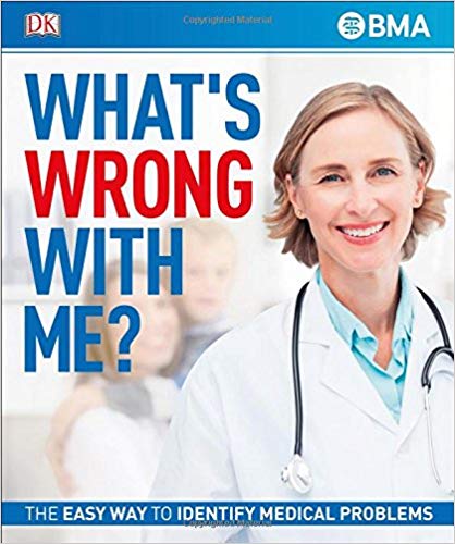 What's Wrong With Me?: The Easy Way to Identify Medical Problems