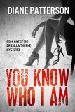 You Know Who I Am The Drusilla Thorne Mysteries Book 1