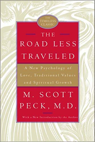 The Road Less Traveled, 25th Anniversary Edition: A New Psychology of Love, Traditional Values, and Spiritual Growth