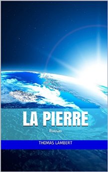 La Pierre: Roman (French Edition)
