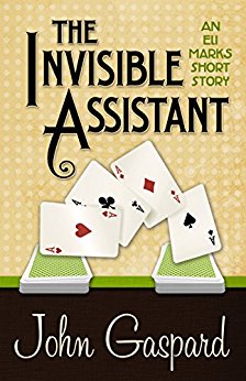 The Invisible Assistant (An Eli Marks Short Story)