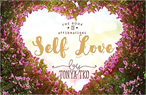 The Book Of Affirmations Self Love