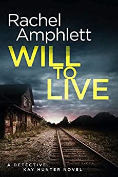 Will to Live (Detective Kay Hunter murder mystery series Book 2)