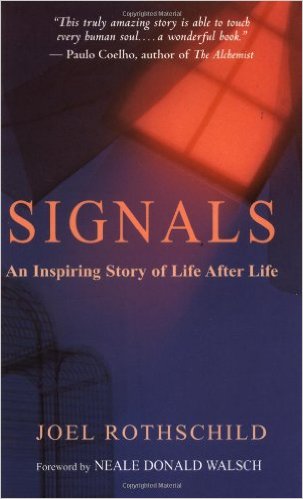 Signals: An Inspiring Story of Life After Life