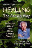 Healing the Gerson Way Defeating Cancer and Other Chronic Diseases