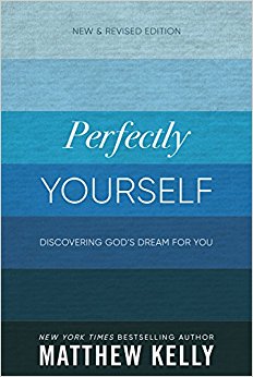 Perfectly Yourself: New and Revised Edition