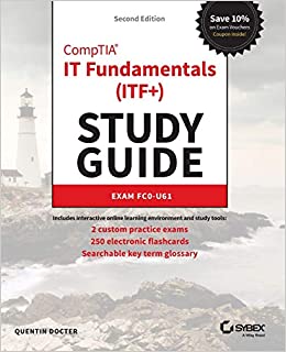 CompTIA IT Fundamentals (ITF ) Study Guide: Exam FC0-U61