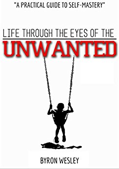 UNWANTED: A Practical Guide to Self-Mastery