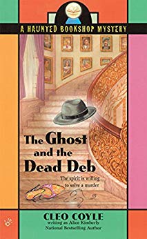 The Ghost and the Dead Deb (Haunted Bookshop Mystery Book 2)
