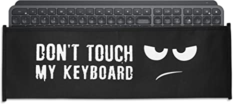 kwmobile Funda Protectora para Teclado Logitech MX Keys Wireless - Cubierta para el Polvo o Salpicaduras con Don't Touch my Keyboard