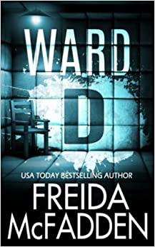 Ward D: A gripping psychological thriller