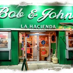 Bob & John’s La Hacienda