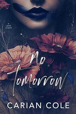 No Tomorrow: An Angsty Love Story