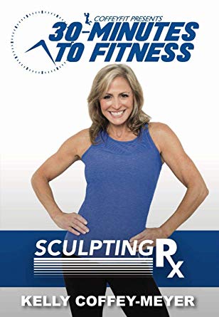 30 Minutes to Fitness: Sculpting RX with Kelly Coffey-Meyer