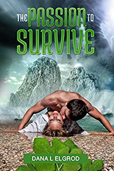 The Passion to Survive: An Erotic Adventure Novel (The Passions Trilogy Book 1)