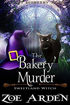 The Bakery Murder (Sweetland Witch) ( A Cozy Mystery Book)