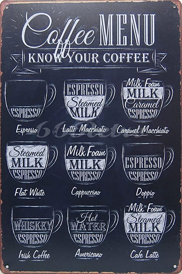 Coffee Menu Know Your Coffee, Metal Tin Sign, Wall Decorative Sign, Size 8 X 12inch by Tin Sign (coffee menu)