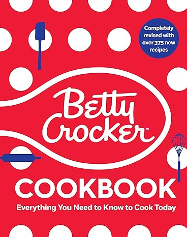 The Betty Crocker Cookbook, 13th Edition: Everything You Need to Know to Cook Today (Betty Crocker Cooking)