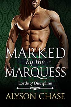 Marked by the Marquess (Lords of Discipline Book 4)