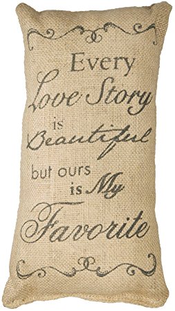 Every Love Story is Beautiful but Ours is My Favorite Burlap Pillow