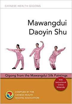 Mawangdui Daoyin Shu: Qigong from the Mawangdui Silk Paintings (Chinese Health Qigong)