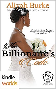 Melody Anne's Billionaire Universe: The Billionaire's Code (Kindle Worlds Novella)