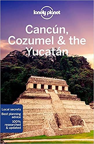 Lonely Planet Cancun, Cozumel & the Yucatan 9 (Travel Guide)