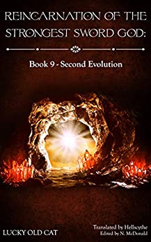 Reincarnation of the Strongest Sword God: Book 9 - Second Evolution
