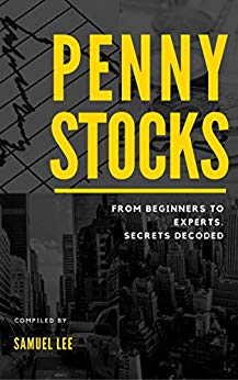 Penny Stocks: The Gold Book(Beginner's Version)(penny stocks for beginners,penny stocks for beginners,penny stocks guide,penny stocks investors guide,penny stocks strategies,penny stocks trading)