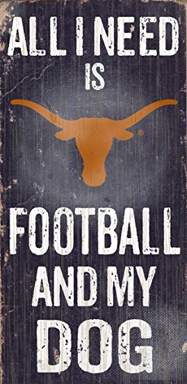 Fan Creations C0640 University Of Texas Football And My Dog Sign