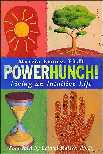 Powerhunch!: Living An Intuitive Life