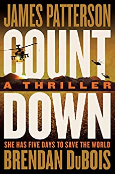 Countdown: Patterson's Best Ticking Time-Bomb of a Thriller since The President Is Missing