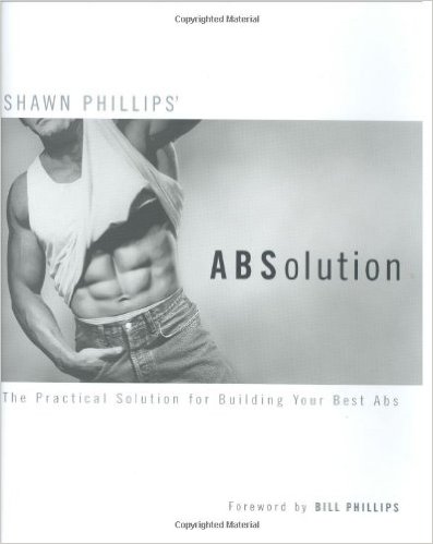 ABSolution: The Practical Solution for Building Your Best Abs