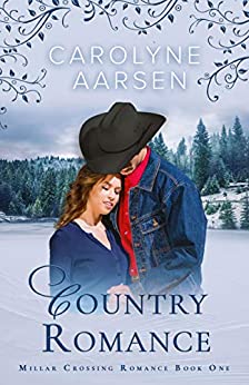 Country Romance: A Christian Cowboy Romance (Millars Crossing Romance Book 1)